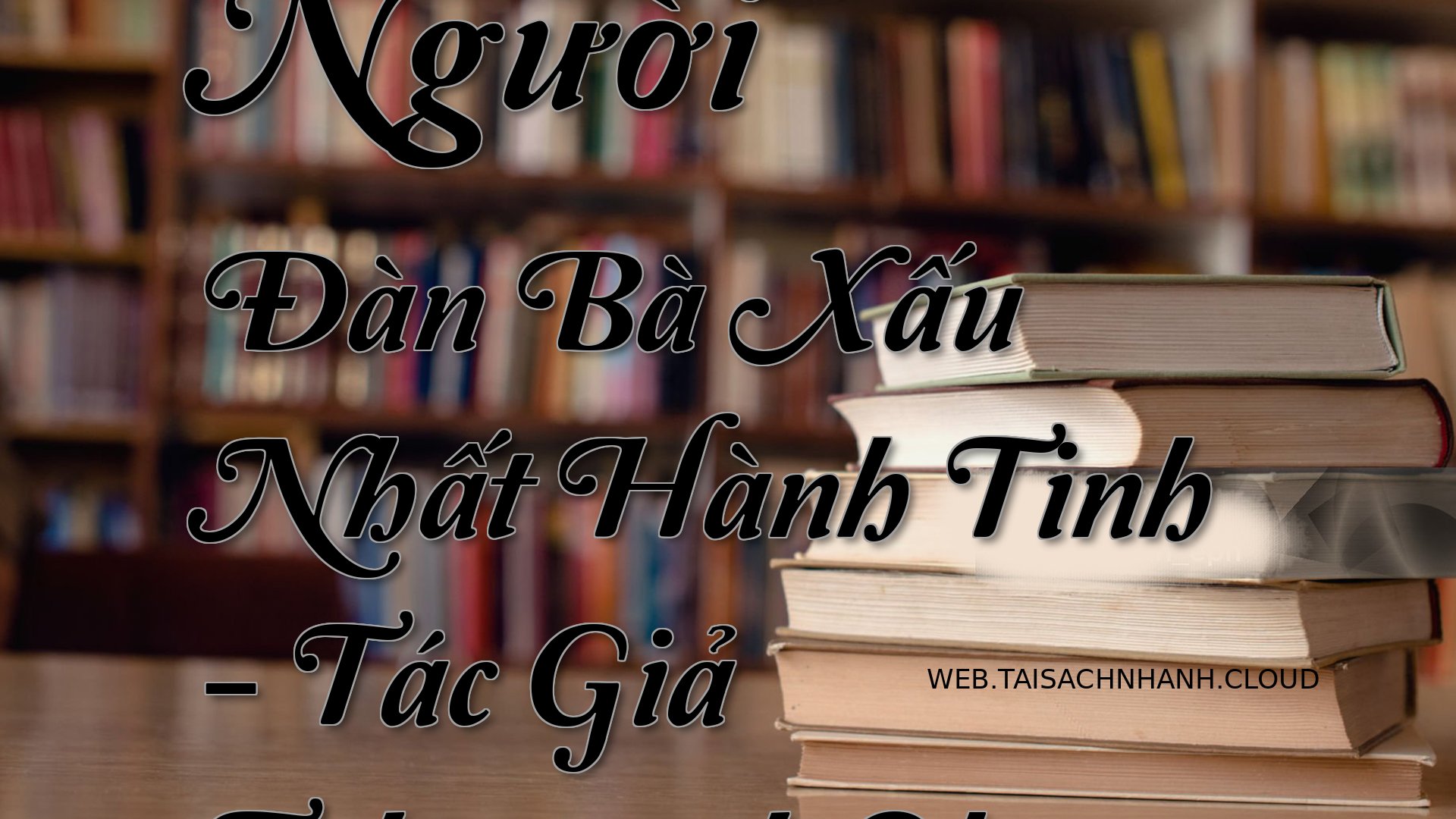 Cover Nguoi Dan Ba Xau Nha.jpg