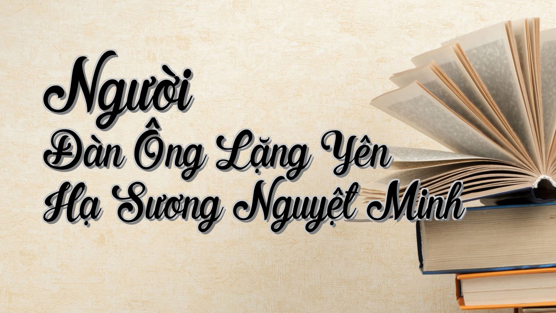cover-Người Đàn Ông Lặng Yên Hạ Sương Nguyệt Minh