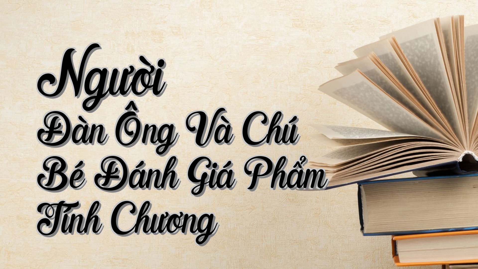 cover-Người Đàn Ông Và Chú Bé Đánh Giá Phẩm Tính Chương
