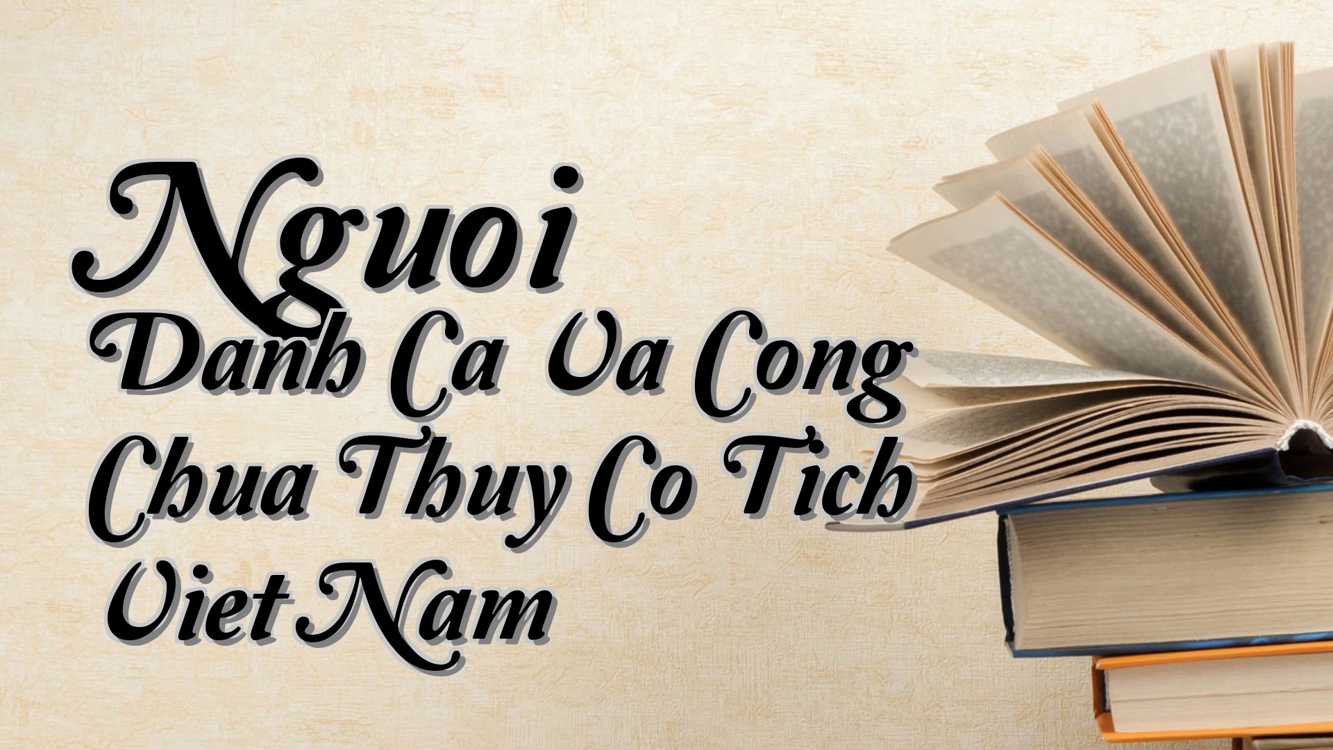 cover-Nguoi Danh Ca Va Cong Chua Thuy Co Tich Viet Nam