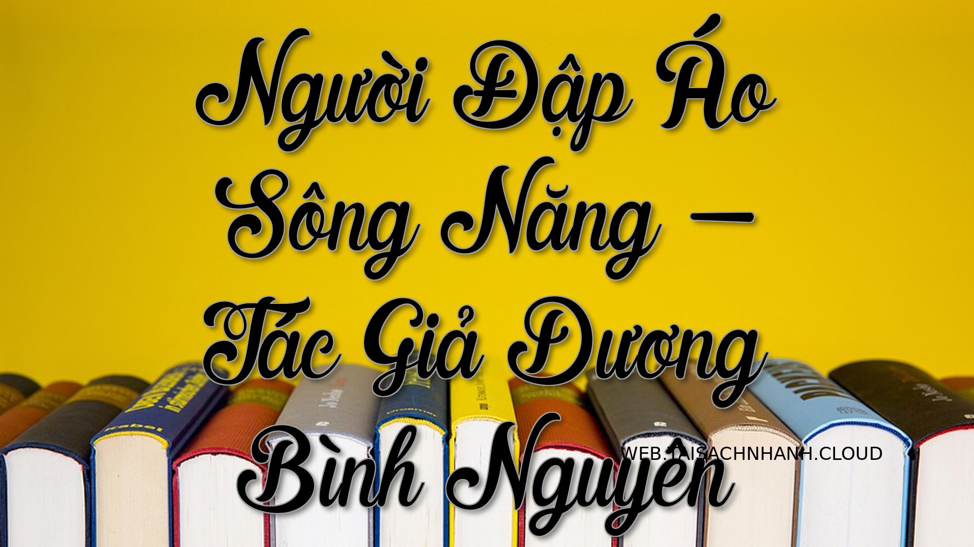Cover Nguoi Dap Ao Song Na.jpg