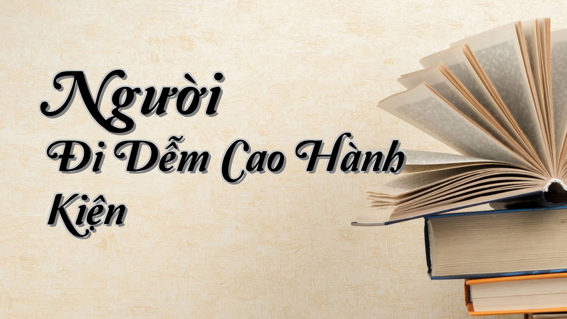 cover-Người Đi Dễm Cao Hành Kiện