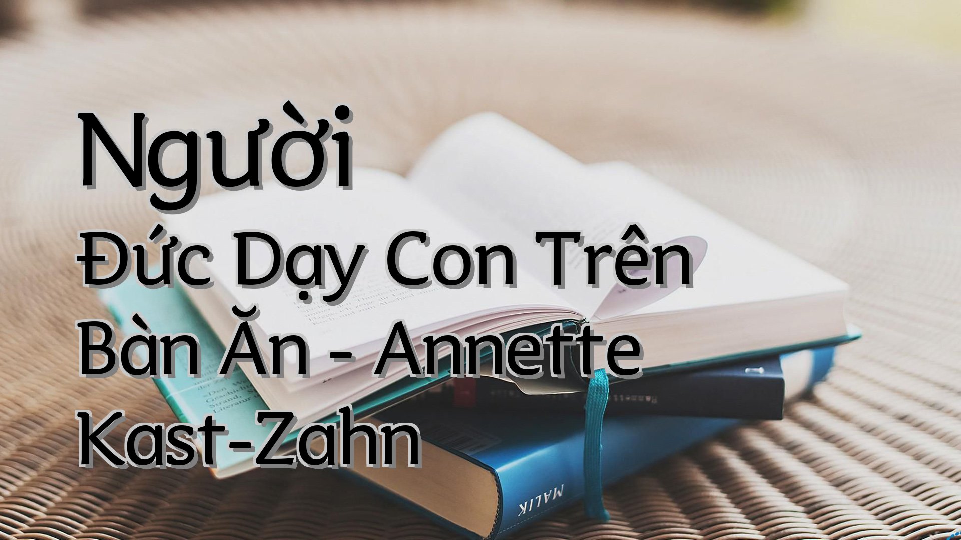 cover-Người Đức Dạy Con Trên Bàn Ăn - Annette Kast-Zahn