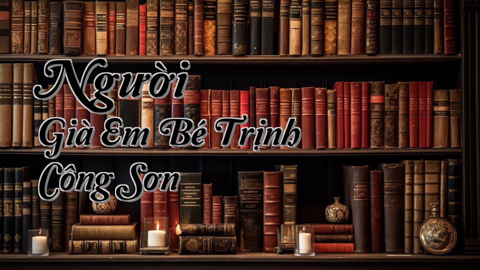 cover-Người Già Em Bé Trịnh Công Sơn