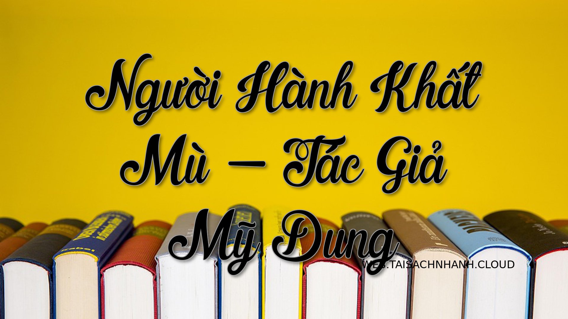 Cover Nguoi Hanh Khat Mu.jpg