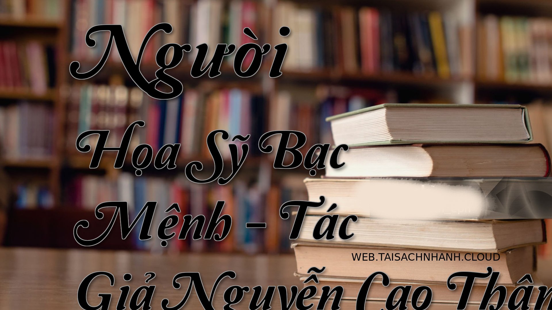 Cover Nguoi Hoa Sy Bac Men.jpg