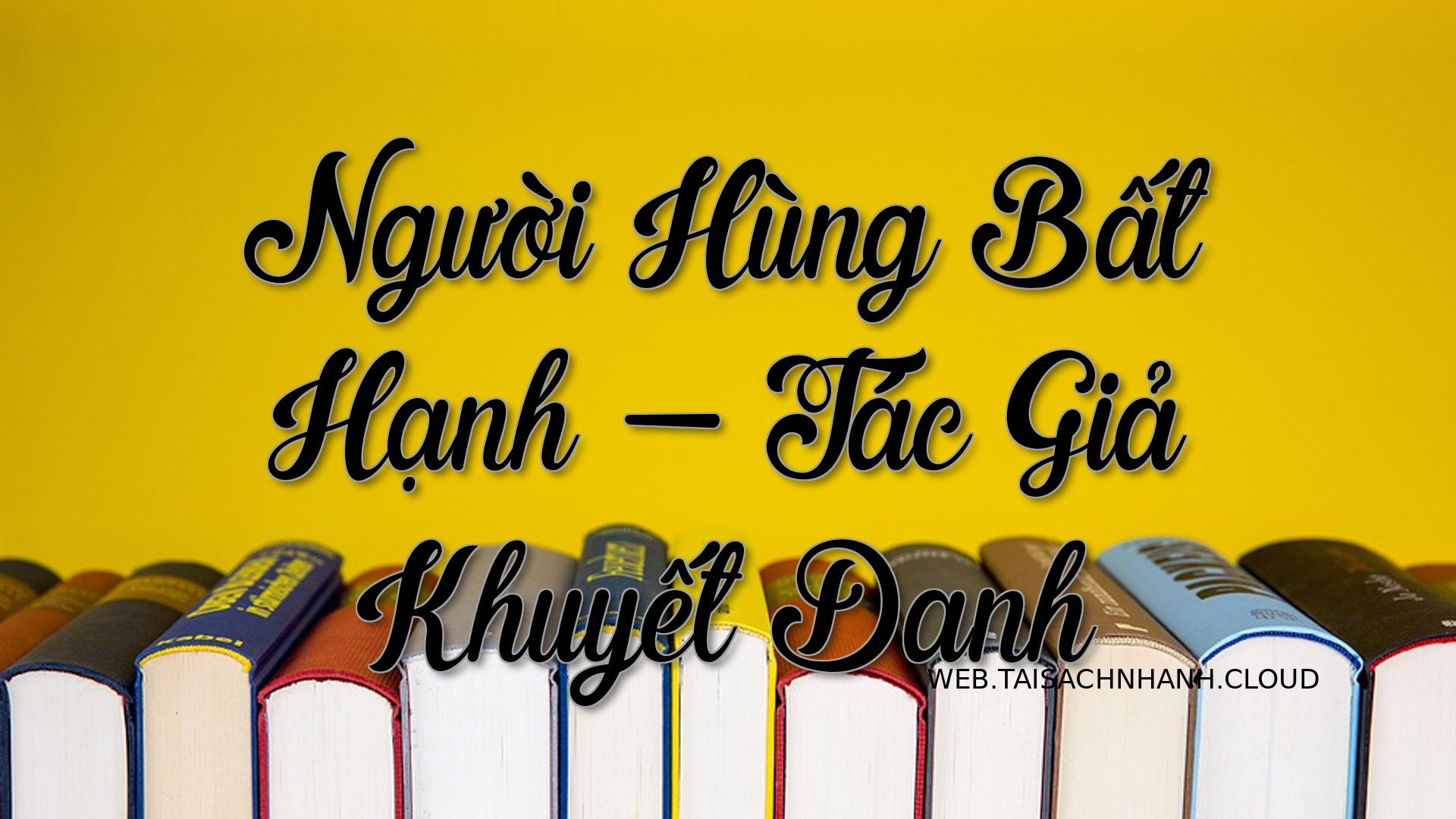 Cover Nguoi Hung Bat Hanh.jpg