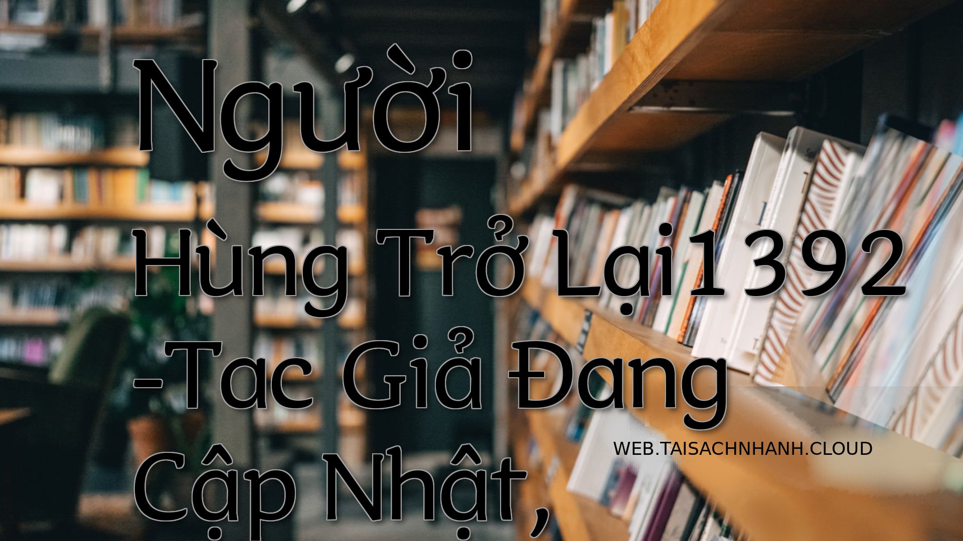 Cover Nguoi Hung Tro Lai13.jpg