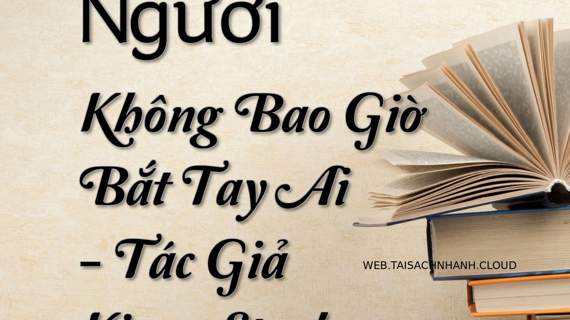 Cover Nguoi Khong Bao Gio .jpg