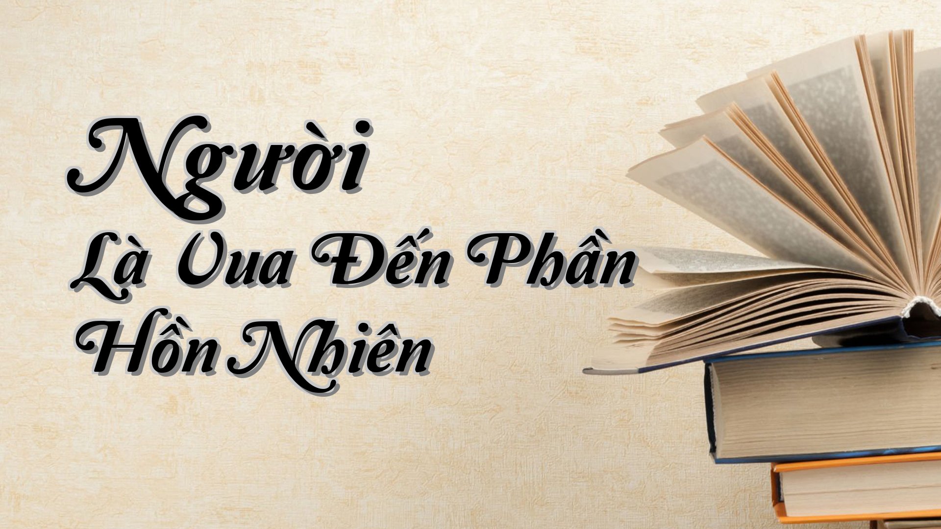 cover-Người Là Vua Đến Phần Hồn Nhiên