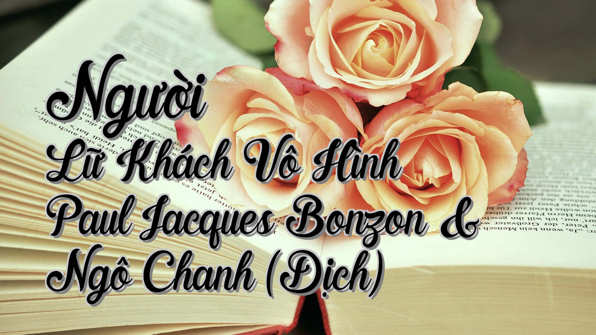 cover-Người Lữ Khách Vô Hình Paul Jacques Bonzon & Ngô Chanh (Dịch)