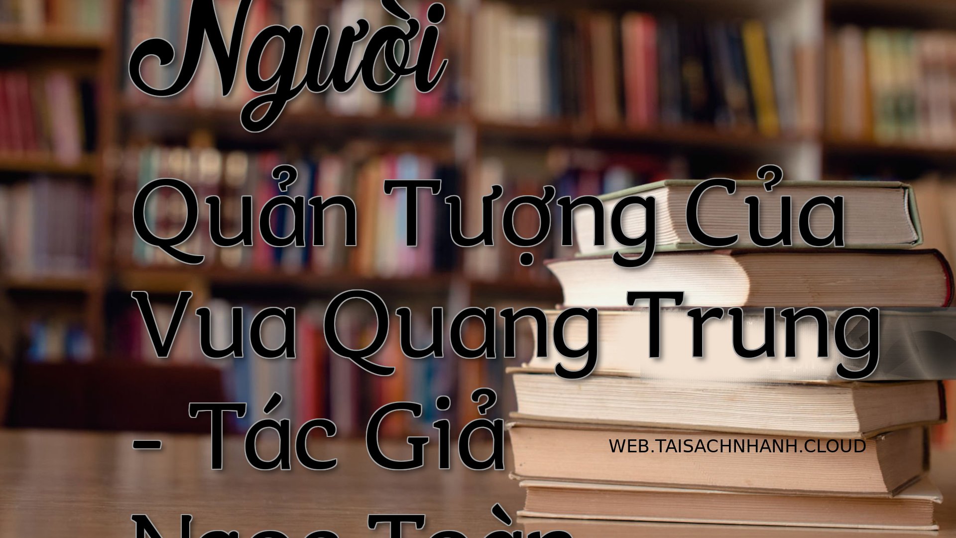 Cover Nguoi Quan Tuong Cua.jpg
