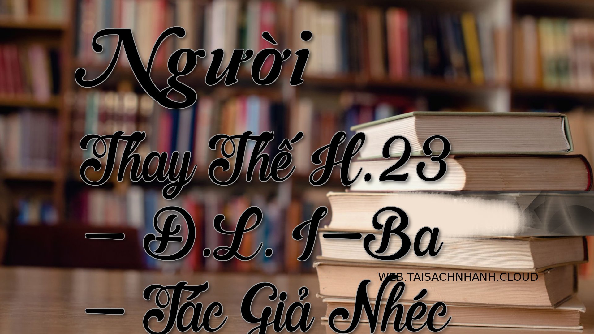 Cover Nguoi Thay The H.23.jpg