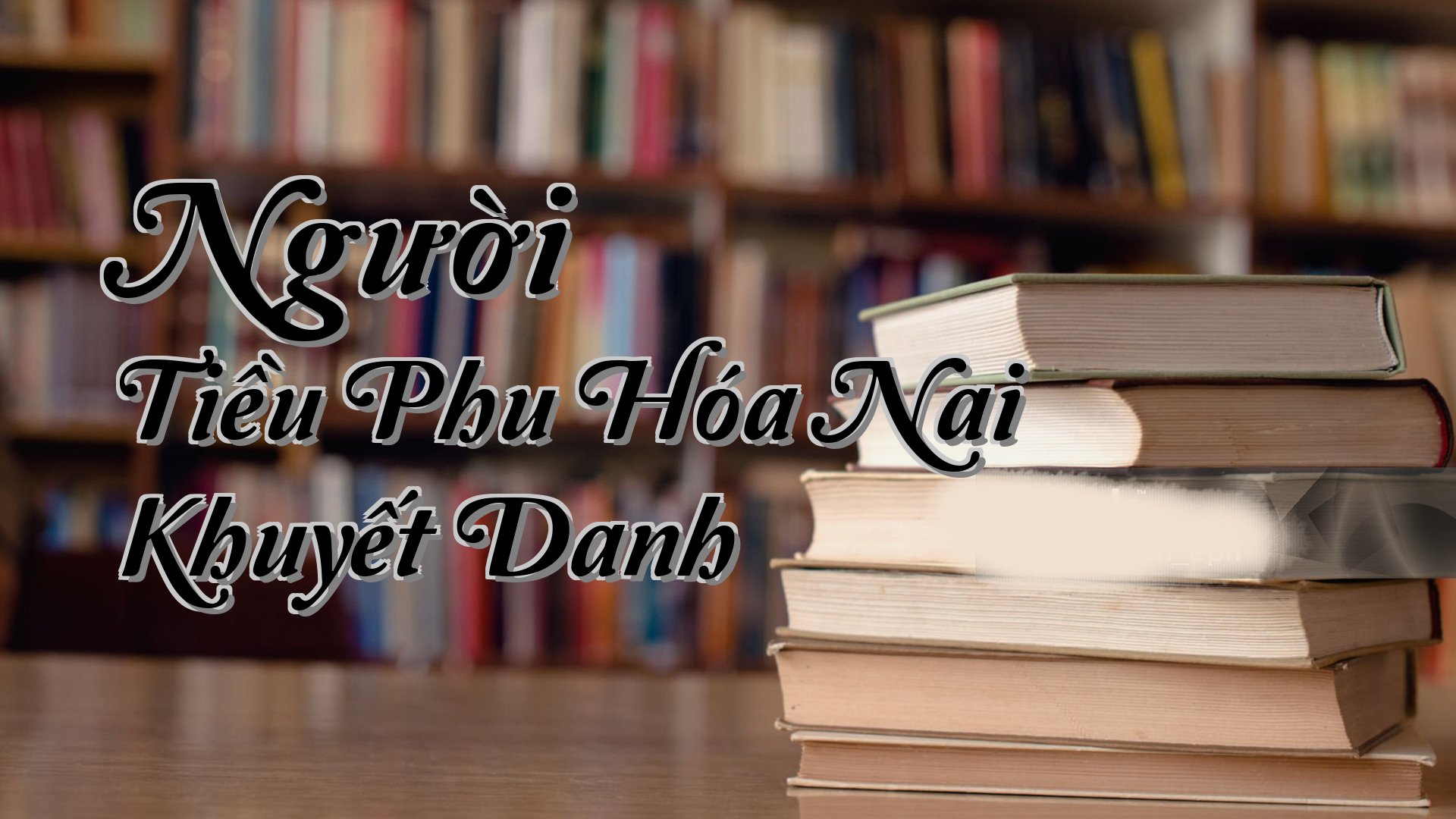 cover-Người Tiều Phu Hóa Nai Khuyết Danh