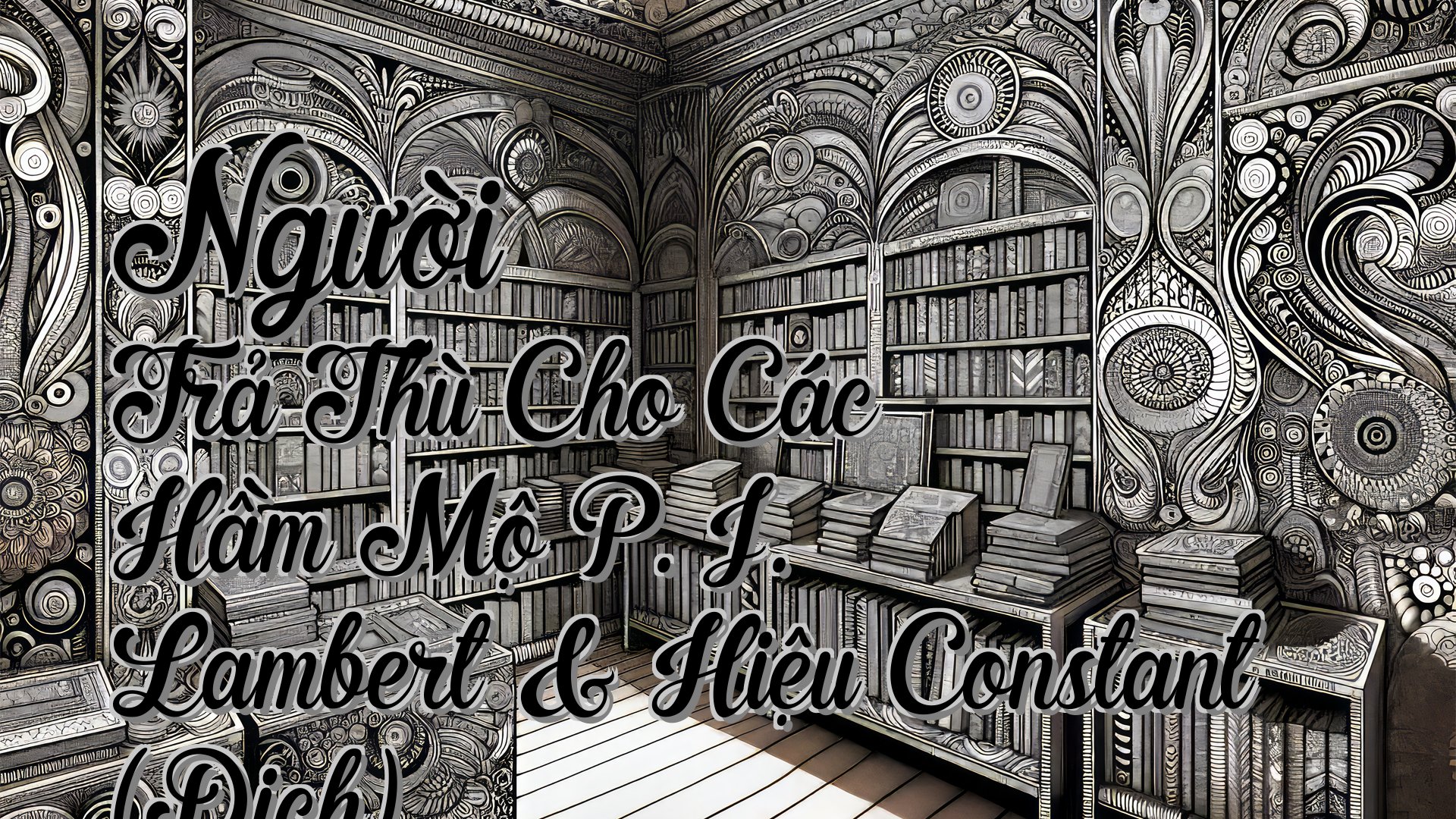 cover-Người Trả Thù Cho Các Hầm Mộ P. J. Lambert & Hiệu Constant (Dịch)