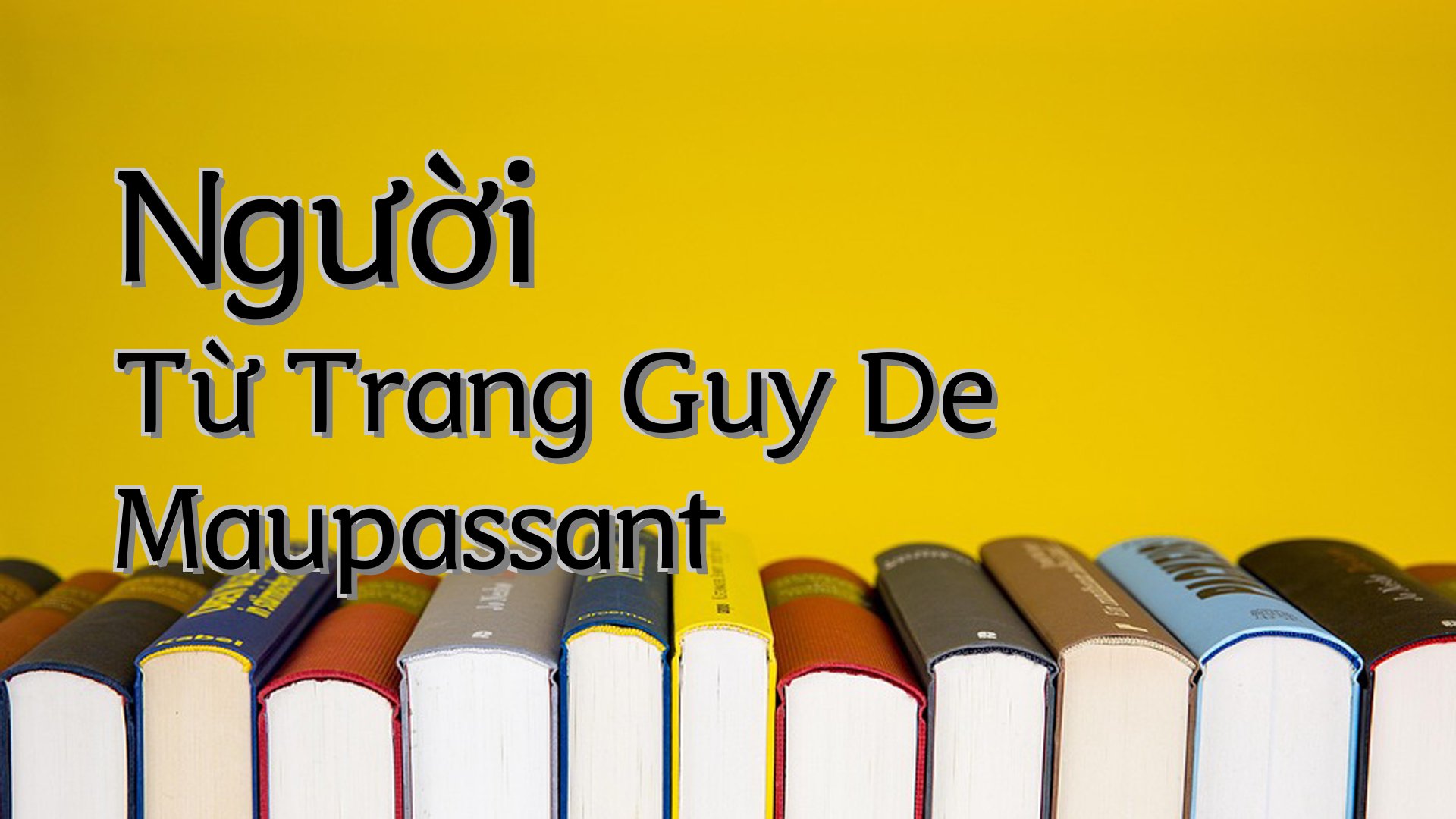 cover-Người Từ Trang Guy De Maupassant
