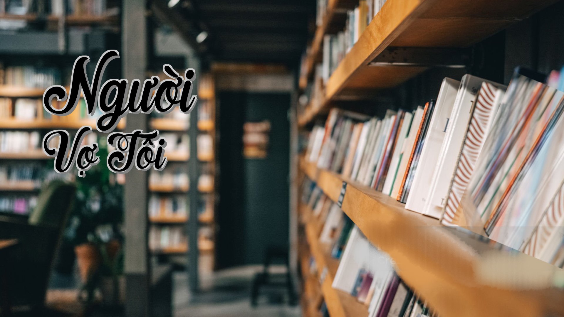 cover-Người Vợ Tôi