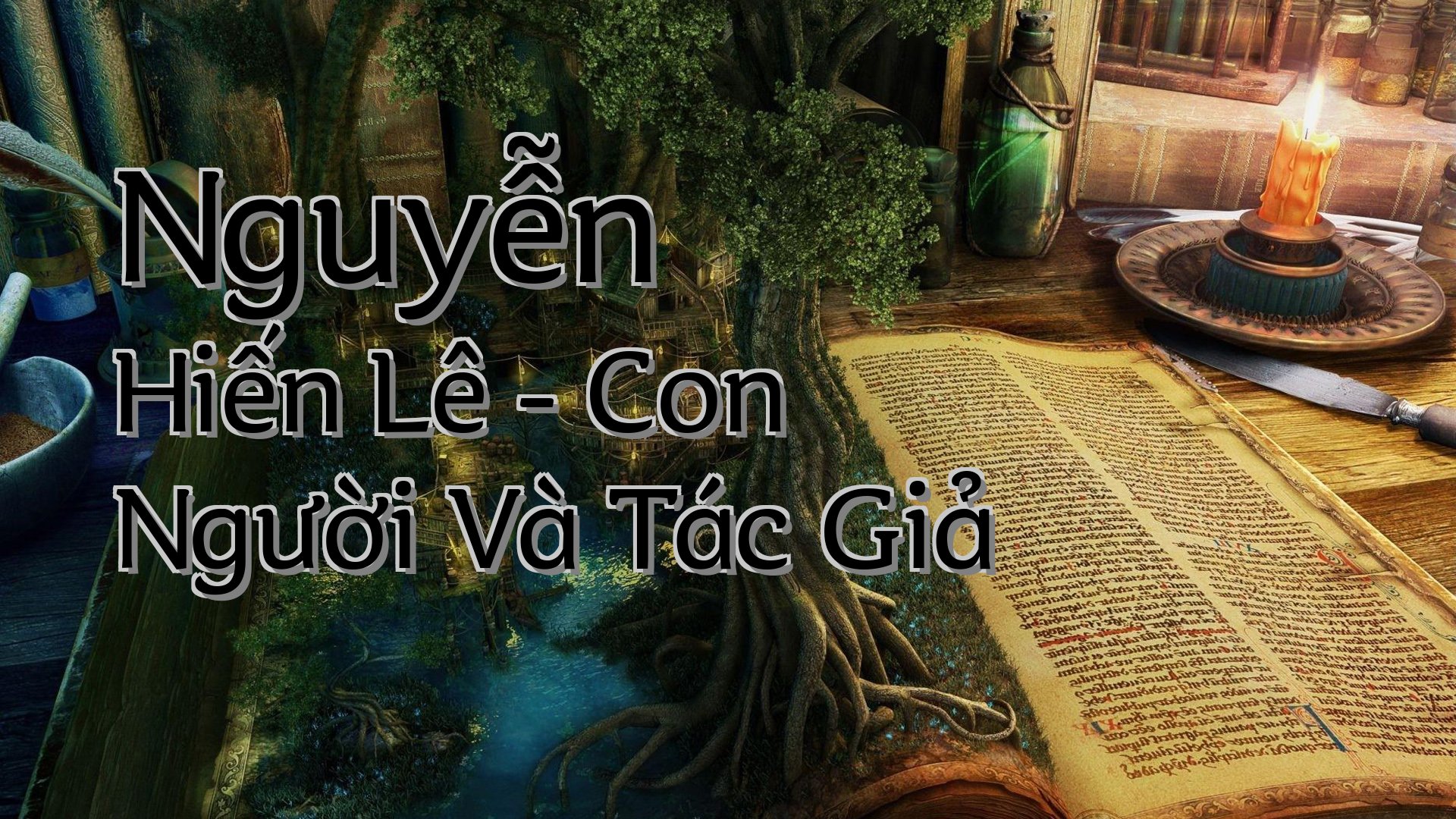 cover-Nguyễn Hiến Lê - Con Người Và Tác Giả