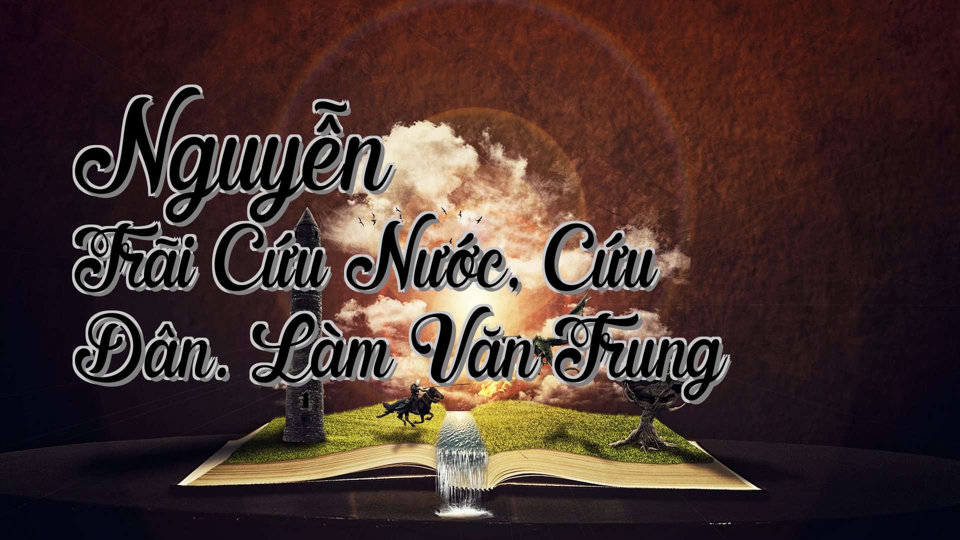 cover-Nguyễn Trãi Cứu Nước, Cứu Dân. Làm Văn Trung