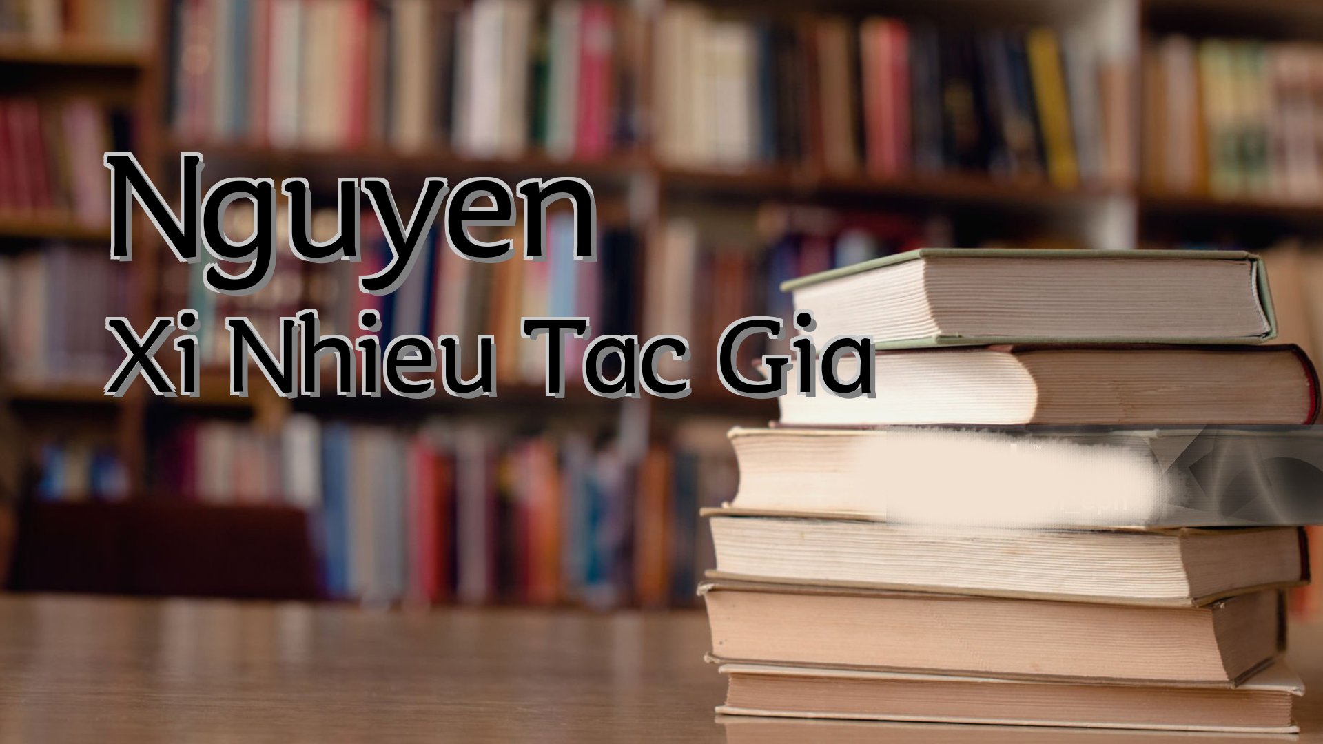 Cover image for Nguyen Xi Nhieu Tac Gia