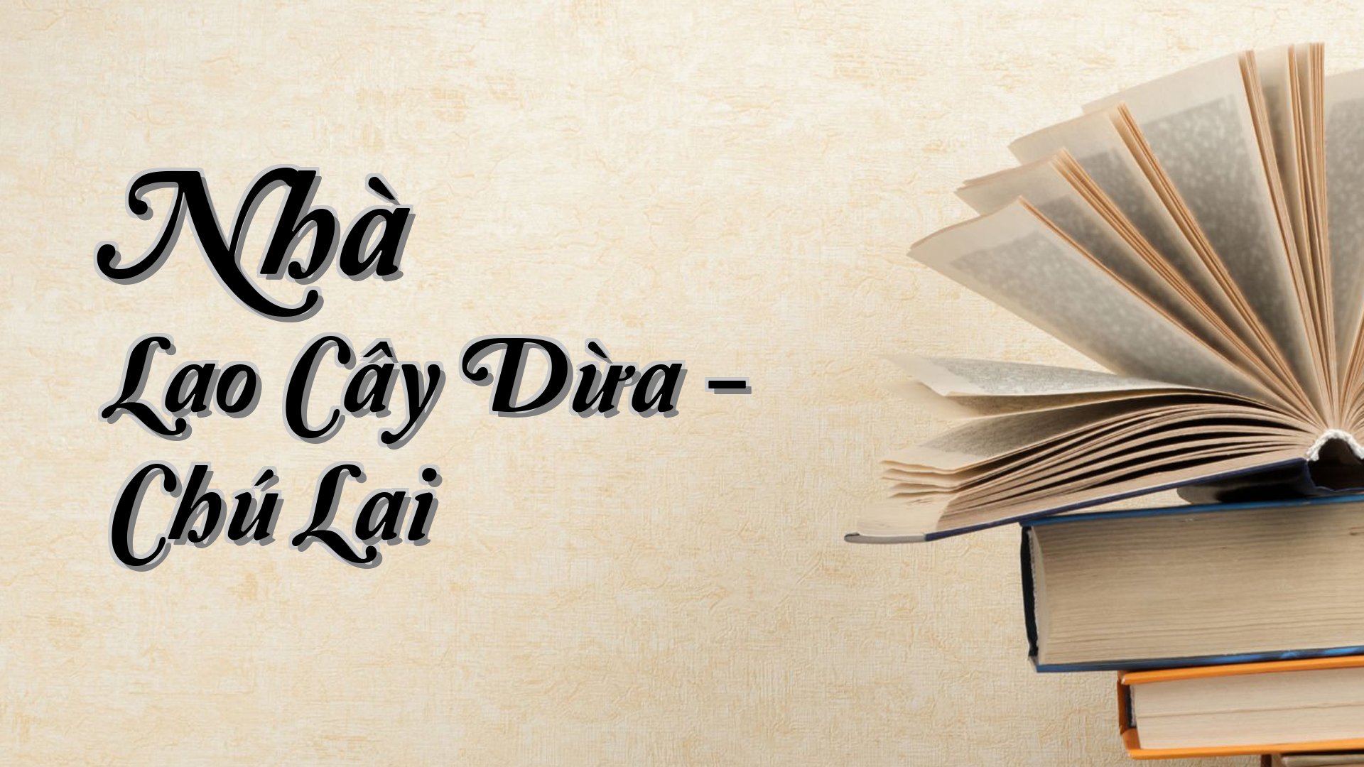 cover-Nhà Lao Cây Dừa - Chú Lai