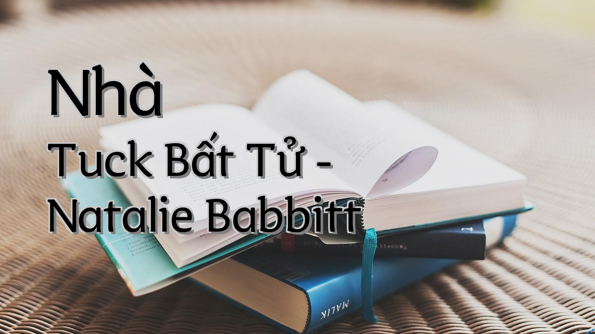 cover-Nhà Tuck Bất Tử - Natalie Babbitt