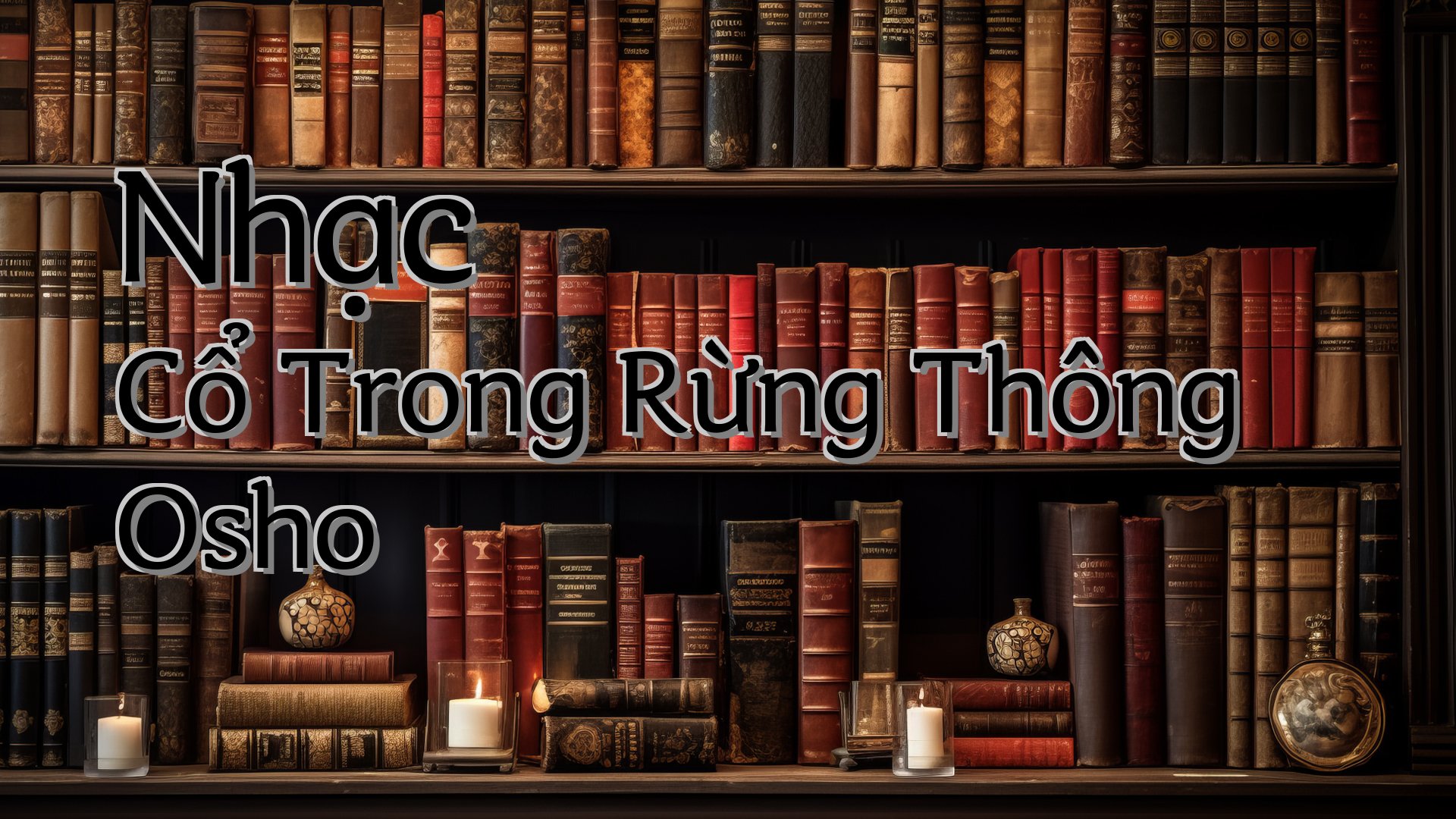 cover-Nhạc Cổ Trong Rừng Thông Osho