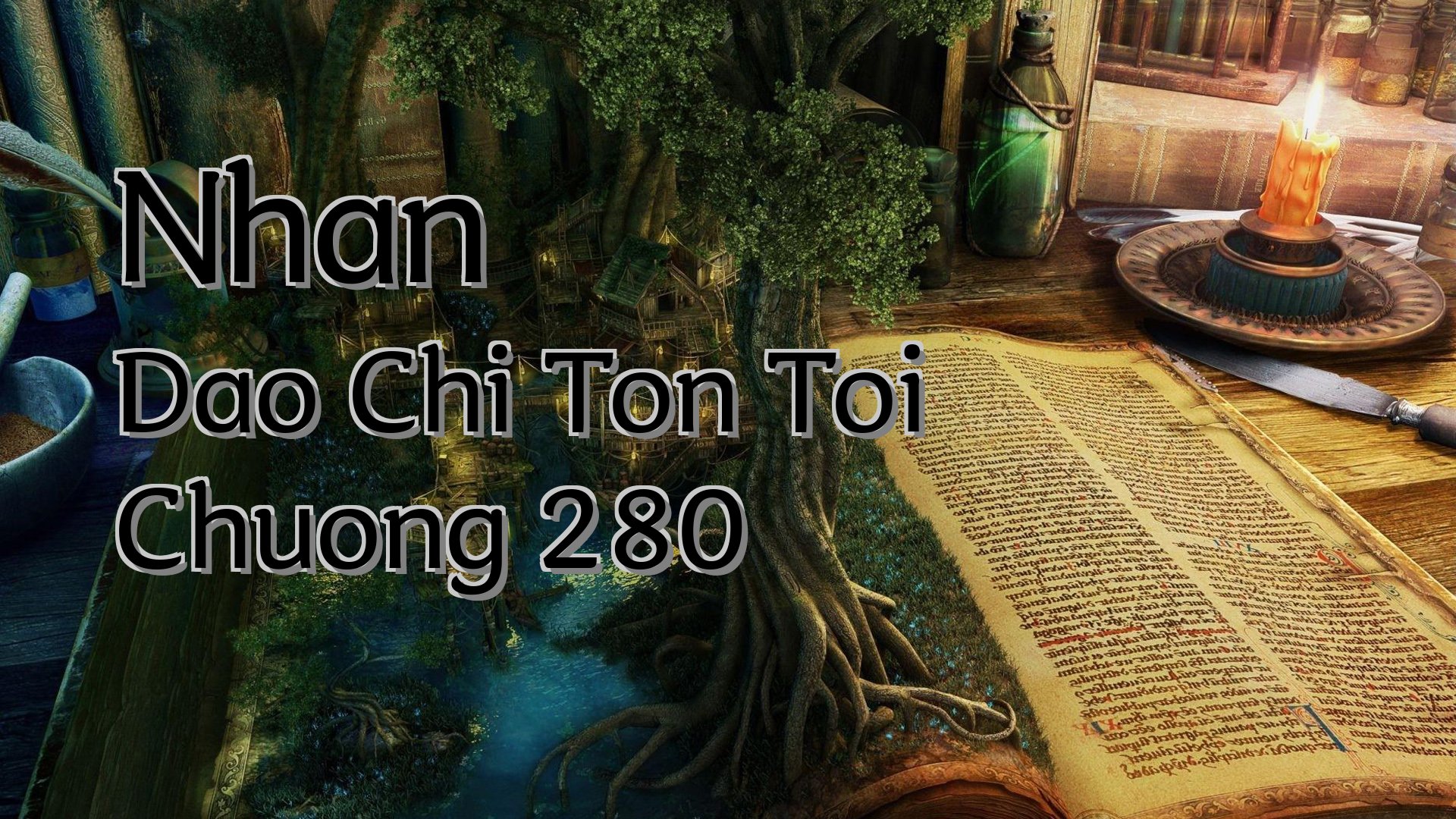cover-Nhan Dao Chi Ton Toi Chuong 280