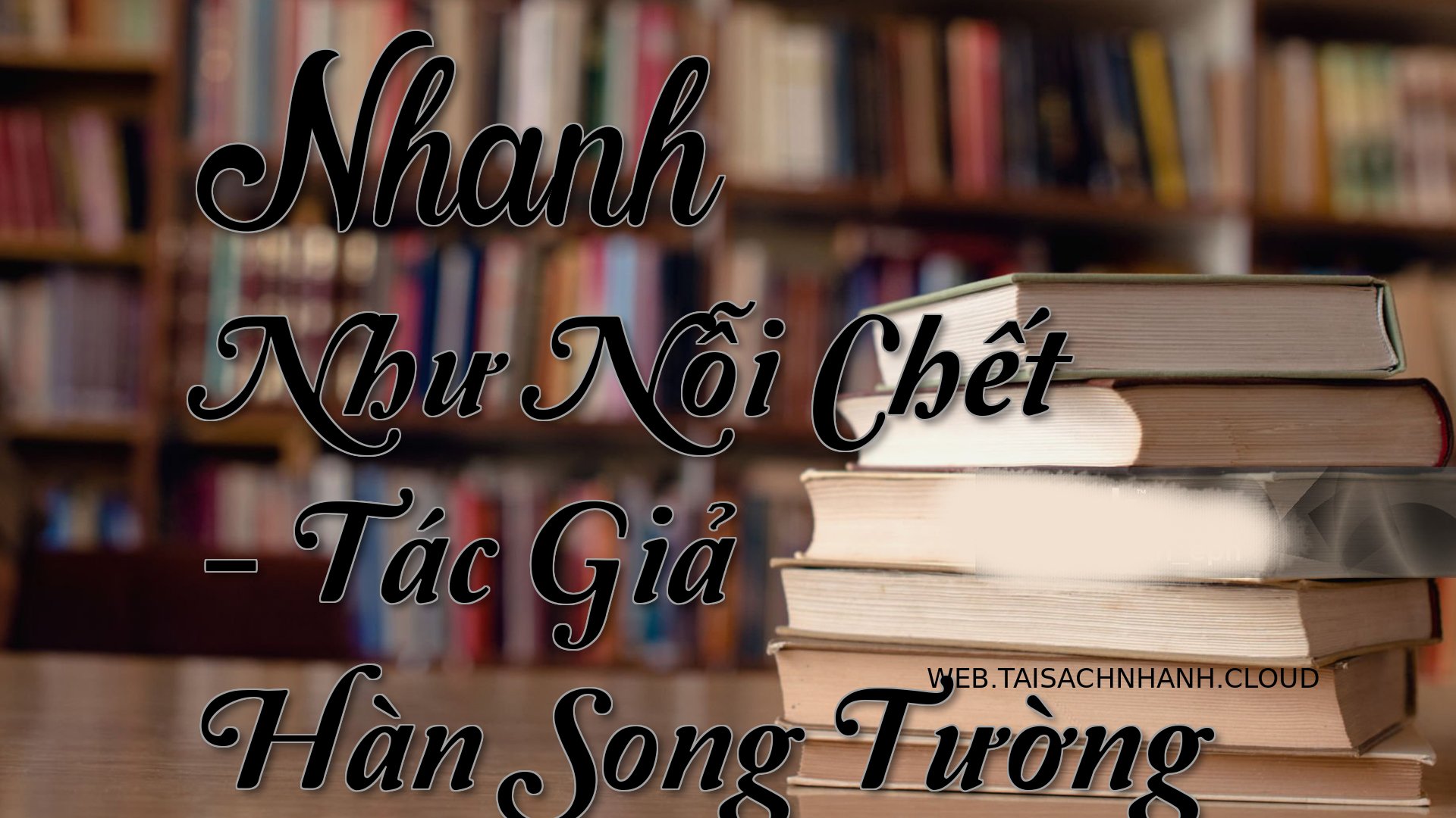 Cover Nhanh Nhu Noi Chet.jpg