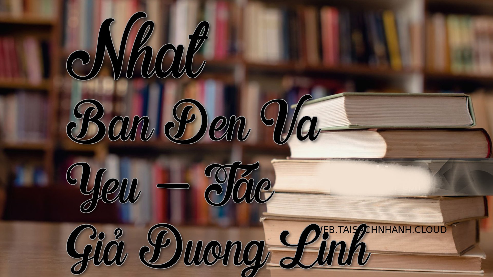 Cover Nhat Ban Den Va Yeu.jpg