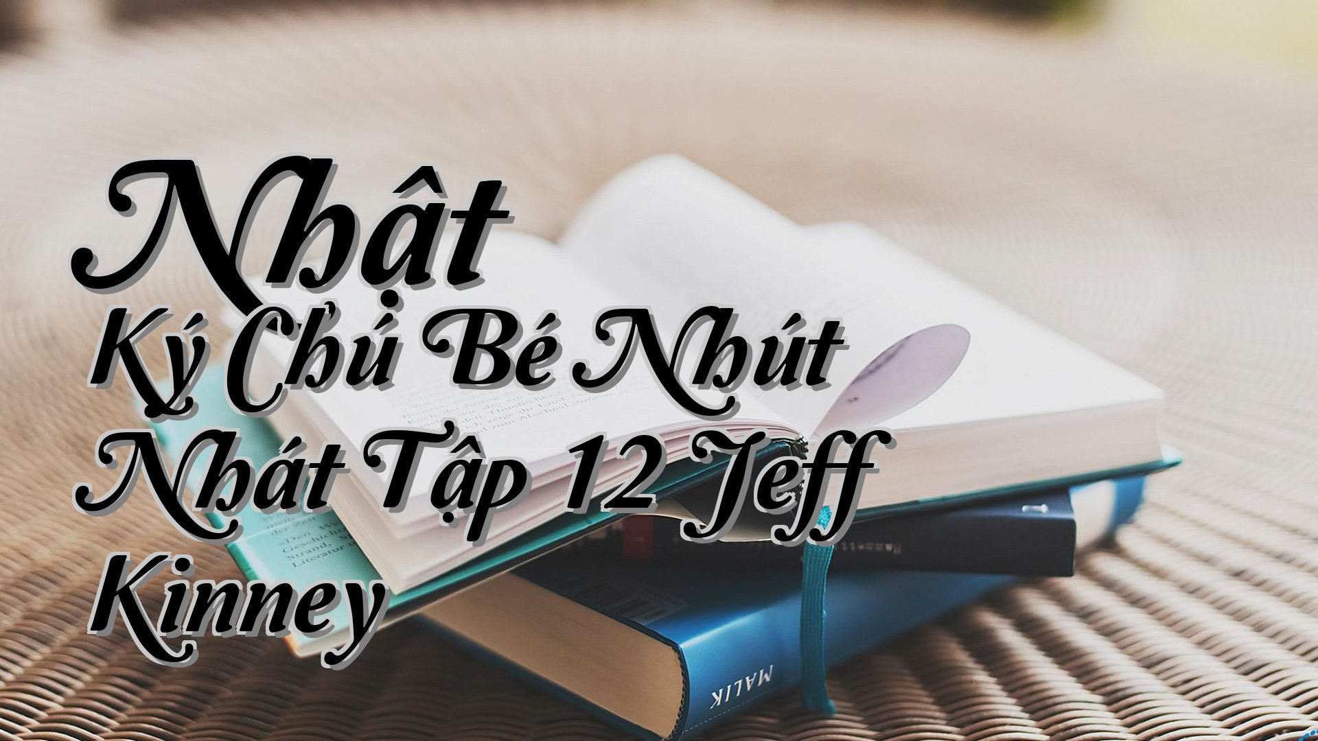 cover-Nhật Ký Chú Bé Nhút Nhát Tập 12 Jeff Kinney