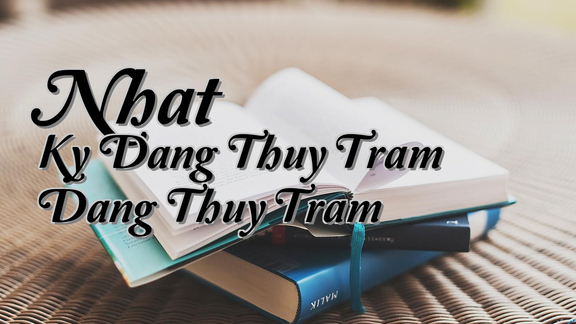 cover-Nhat Ky Dang Thuy Tram Dang Thuy Tram