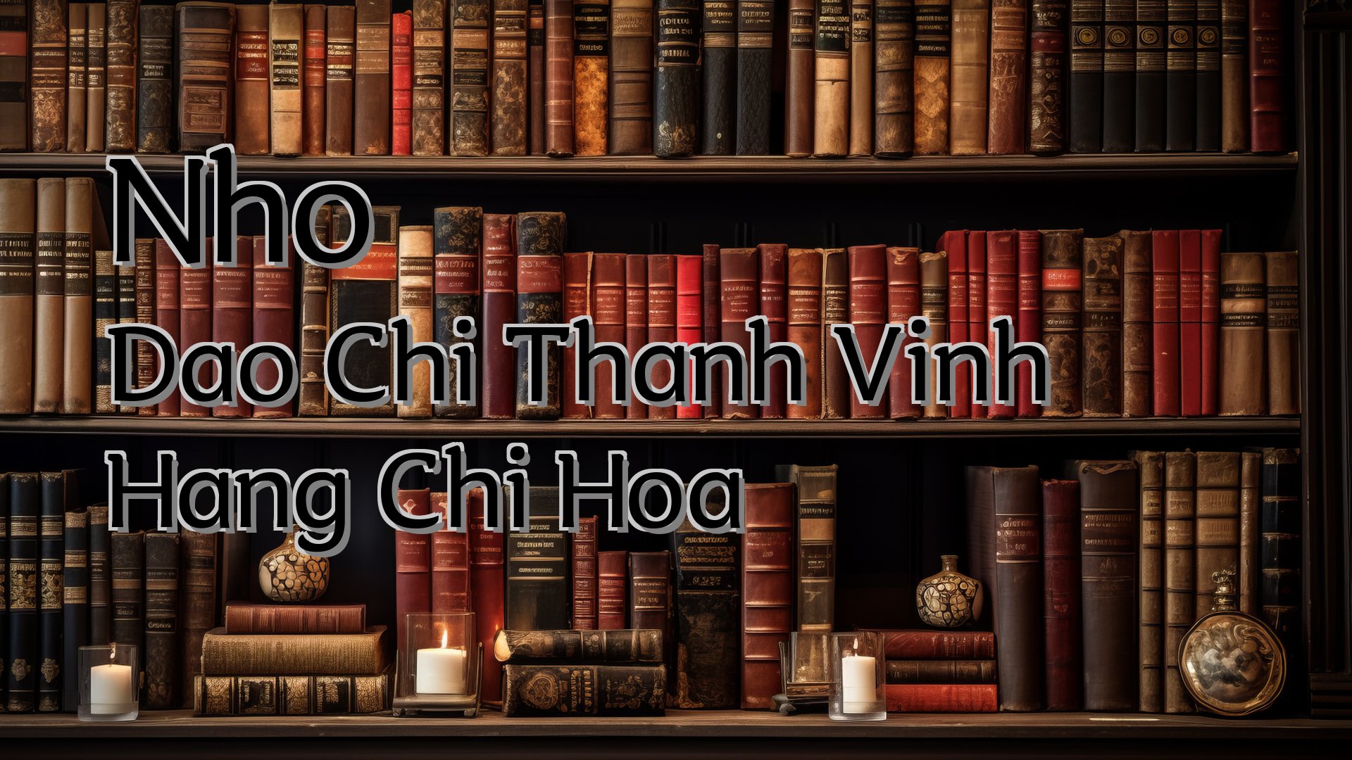 cover-Nho Dao Chi Thanh Vinh Hang Chi Hoa