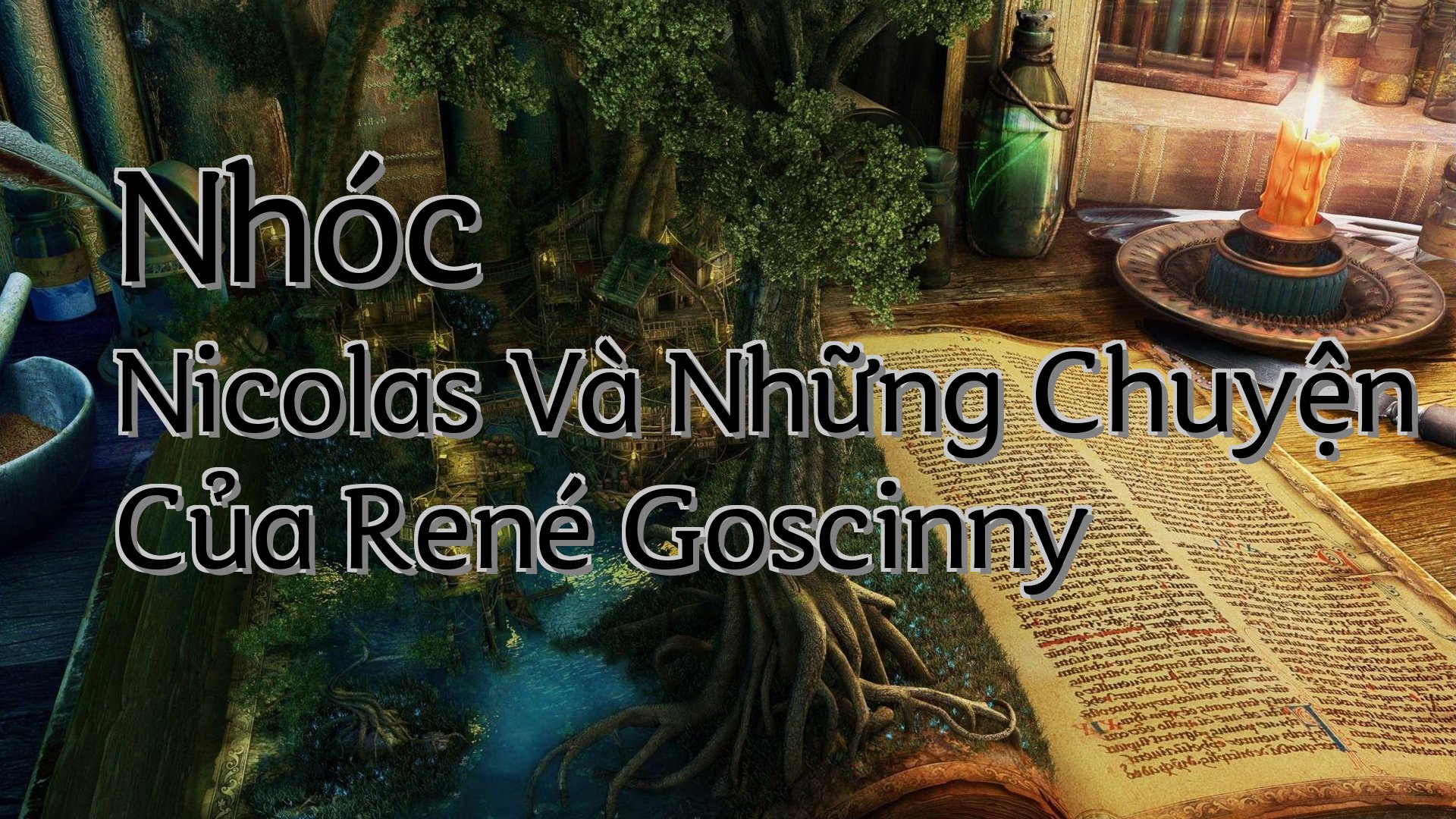 cover-Nhóc Nicolas Và Những Chuyện Của René Goscinny