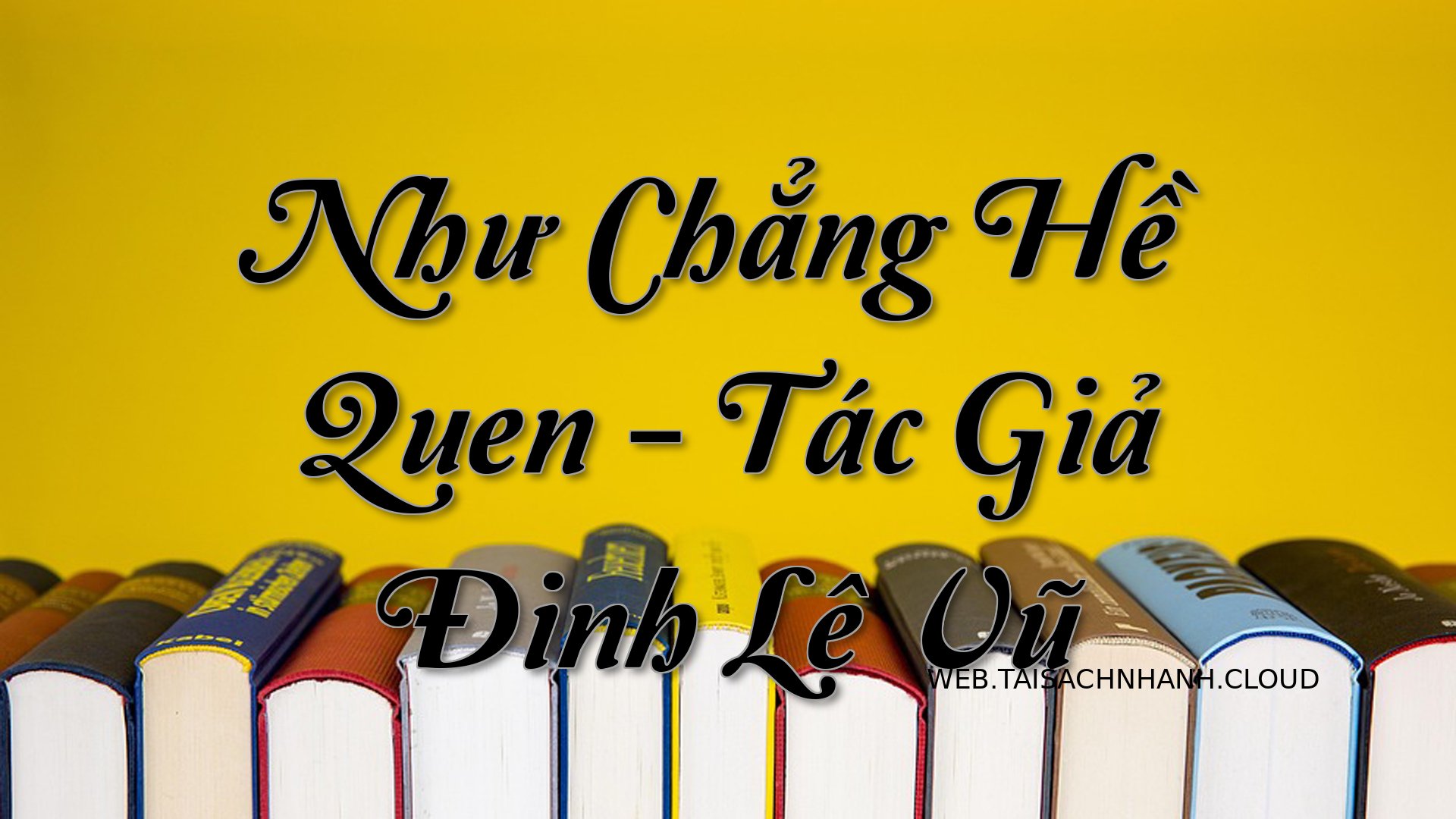 Cover Nhu Chang He Quen.jpg