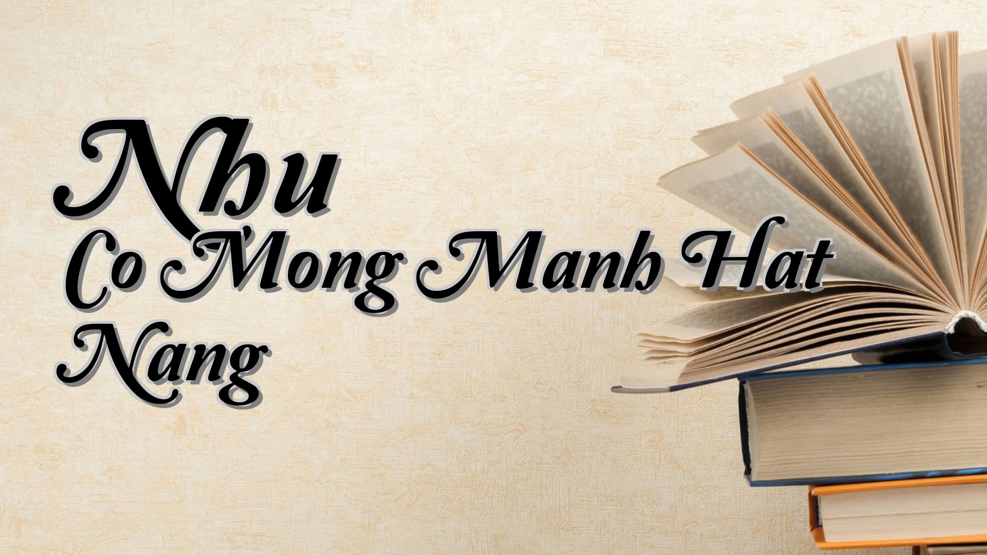 cover-Nhu Co Mong Manh Hat Nang