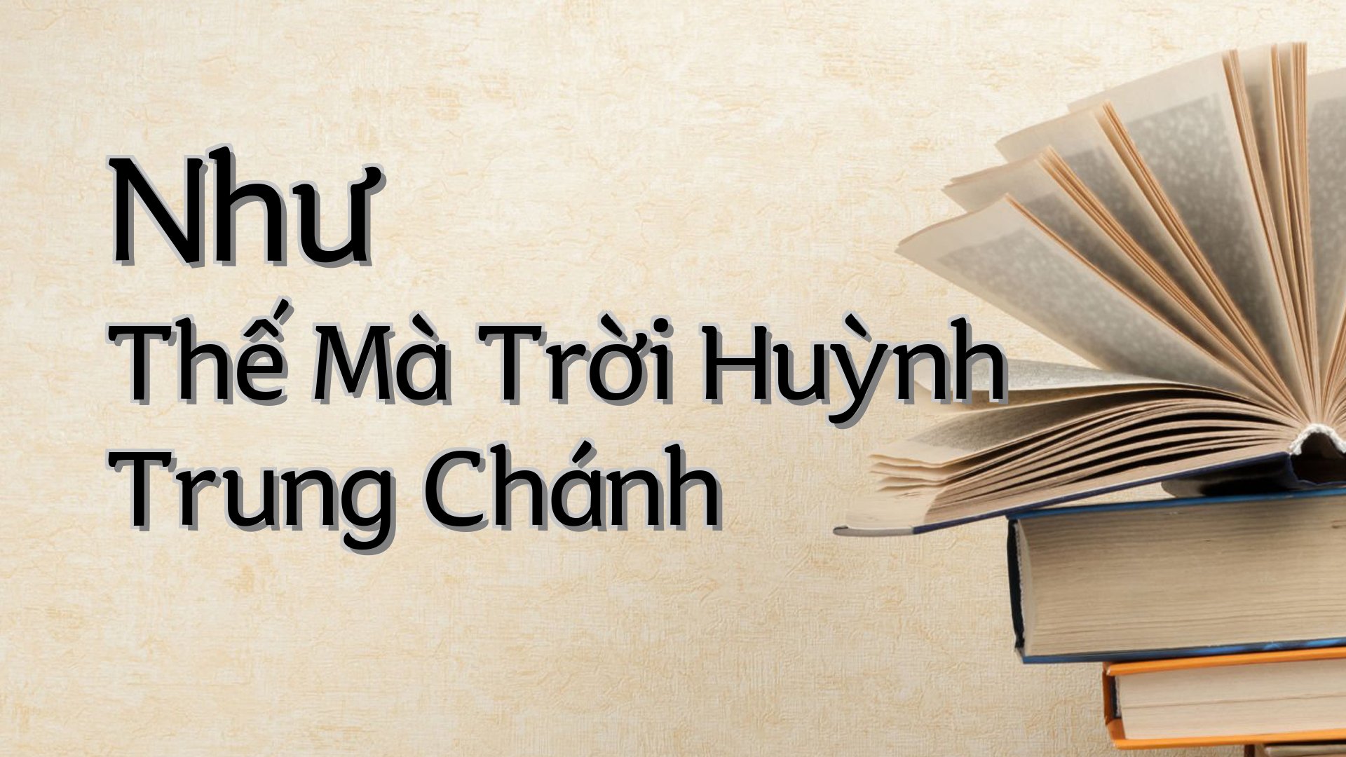 cover-Như Thế Mà Trời Huỳnh Trung Chánh