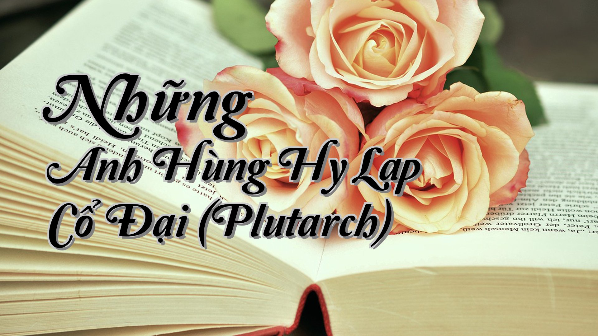 cover-Những Anh Hùng Hy Lạp Cổ Đại (Plutarch)