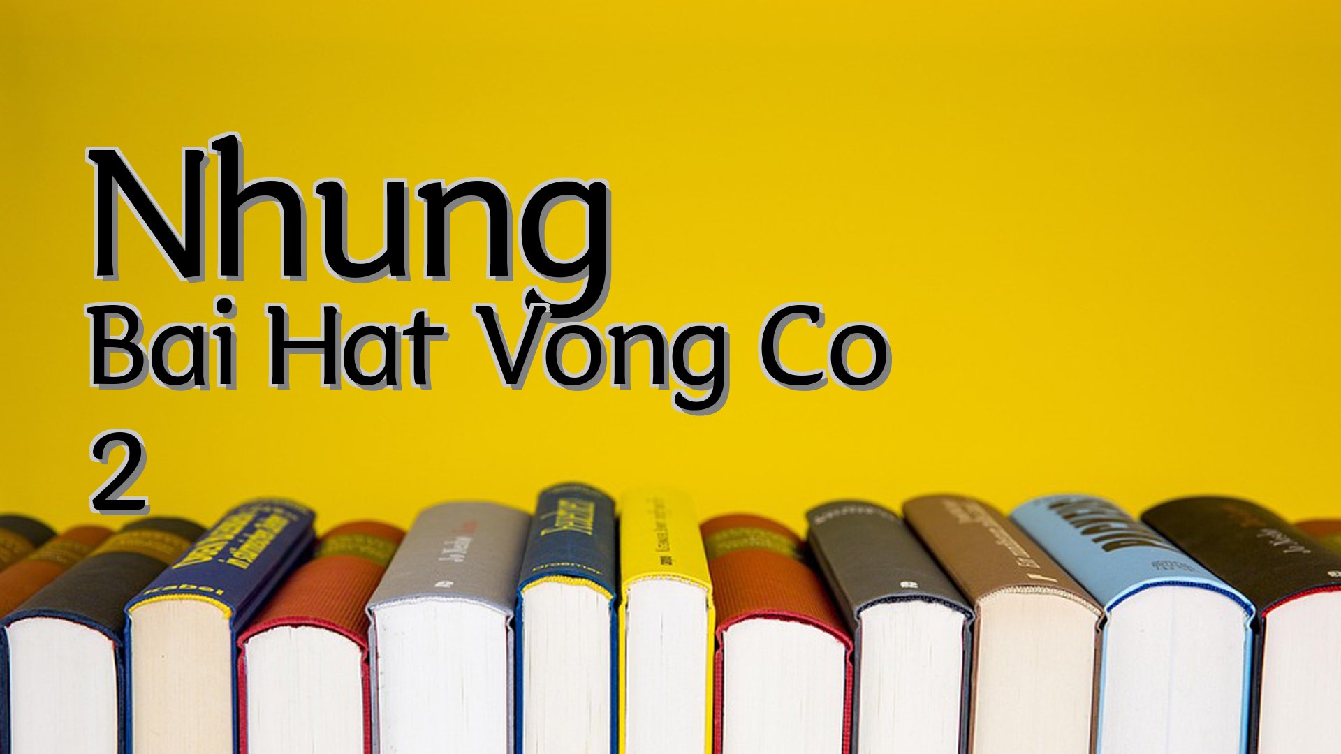 cover-Nhung Bai Hat Vong Co 2