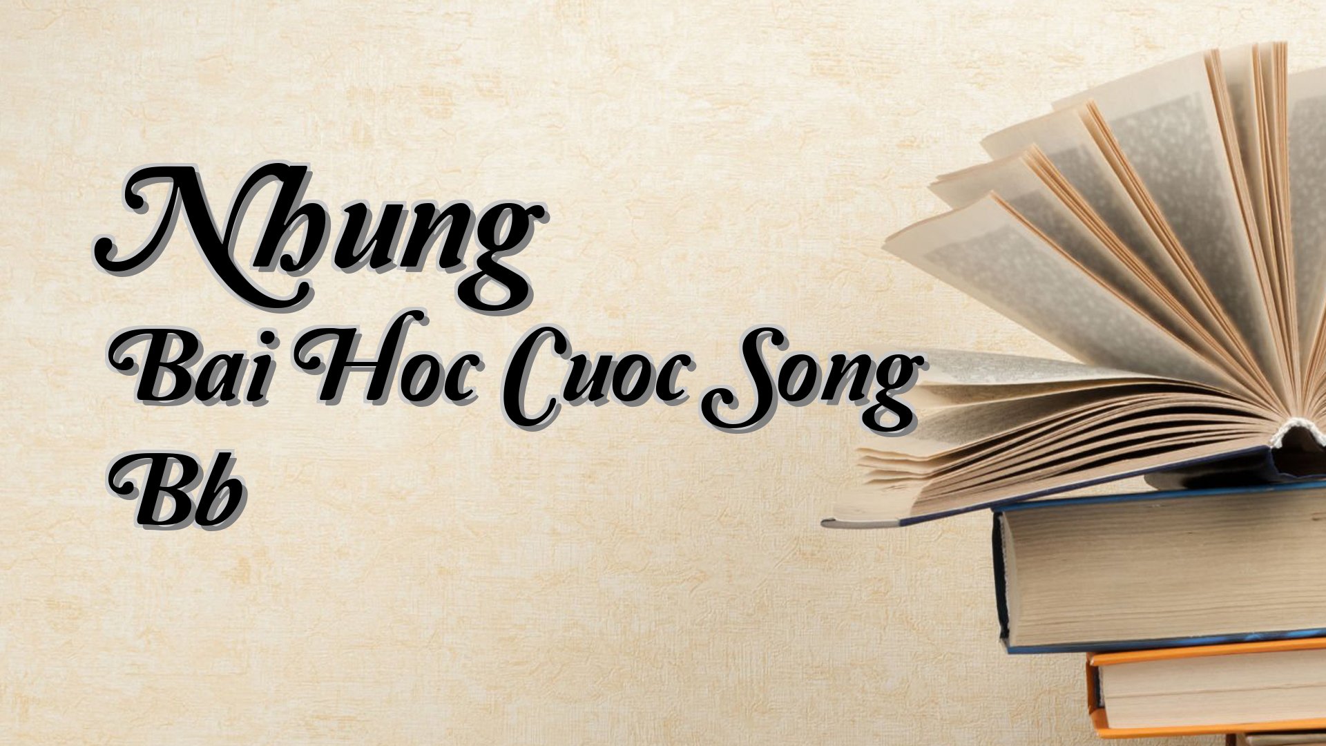 Cover image for Nhung Bai Hoc Cuoc Song Bb