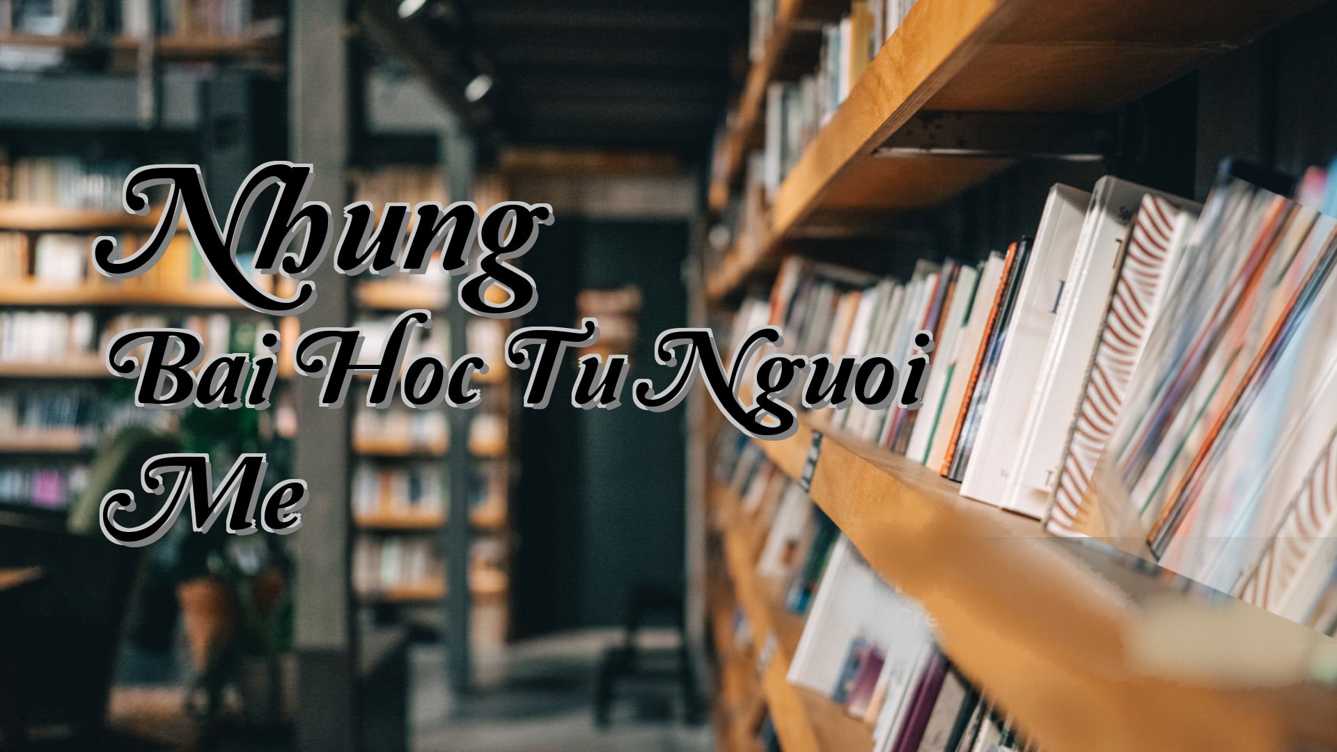 Cover image for Nhung Bai Hoc Tu Nguoi Me