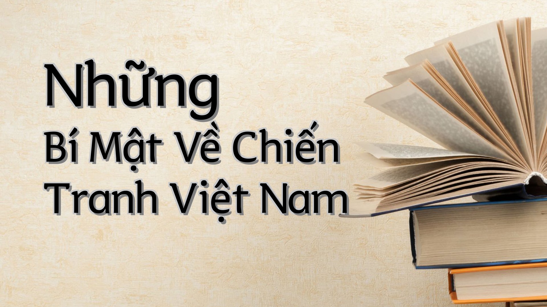 cover-Những Bí Mật Về Chiến Tranh Việt Nam