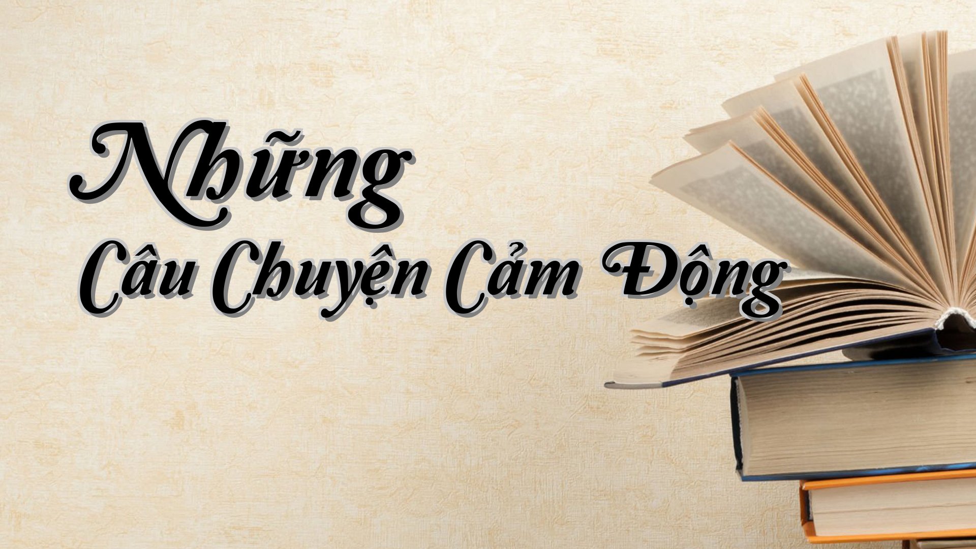 Cover image for Những Câu Chuyện Cảm Động