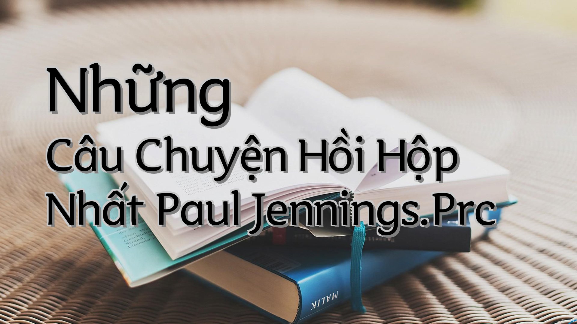 cover-Những Câu Chuyện Hồi Hộp Nhất Paul Jennings.Prc