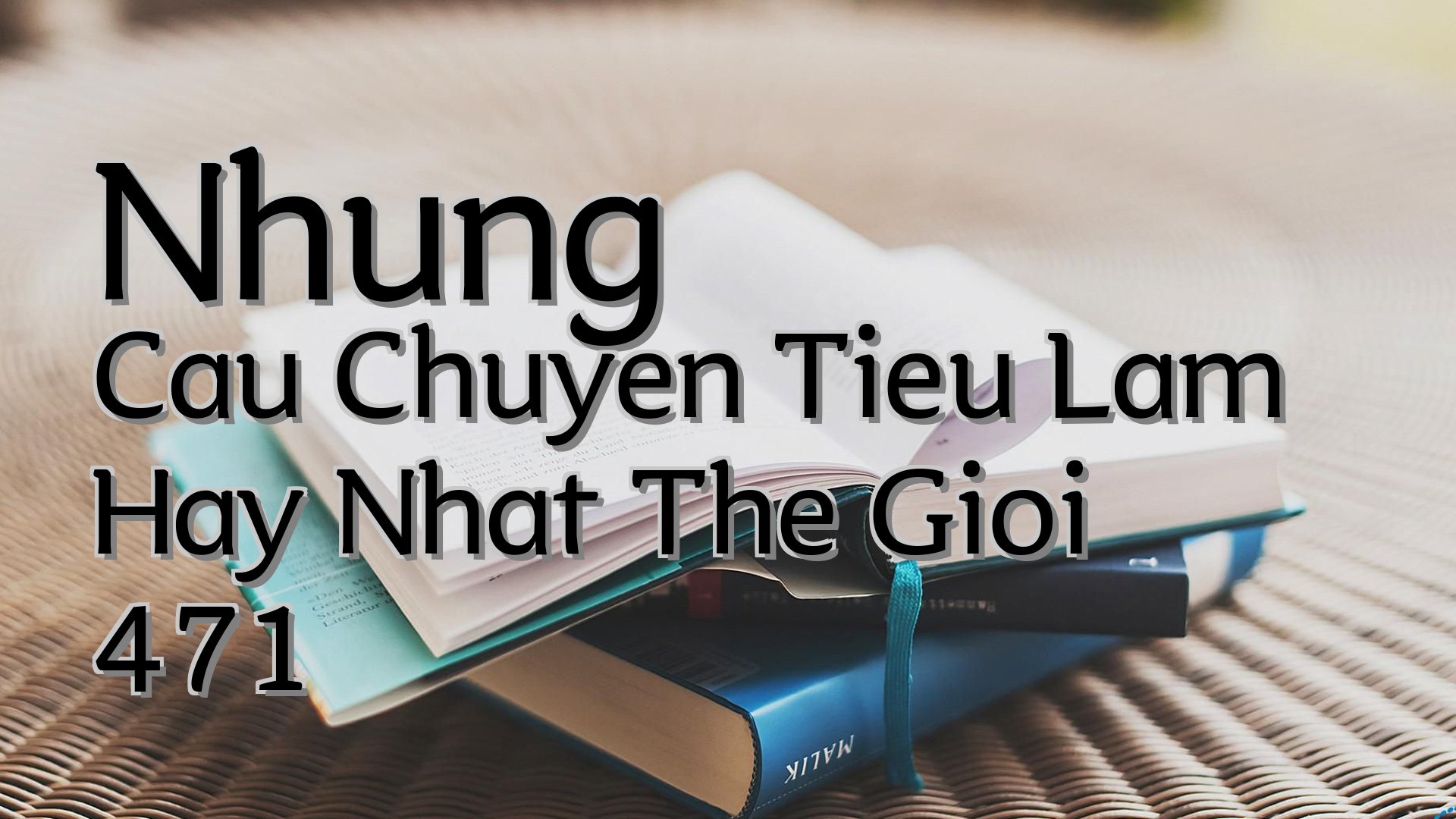cover-Nhung Cau Chuyen Tieu Lam Hay Nhat The Gioi 471