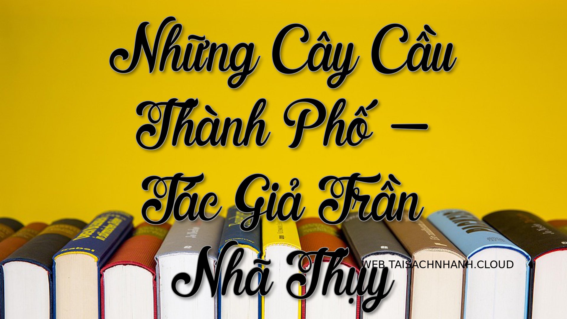 Cover Nhung Cay Cau Thanh .jpg