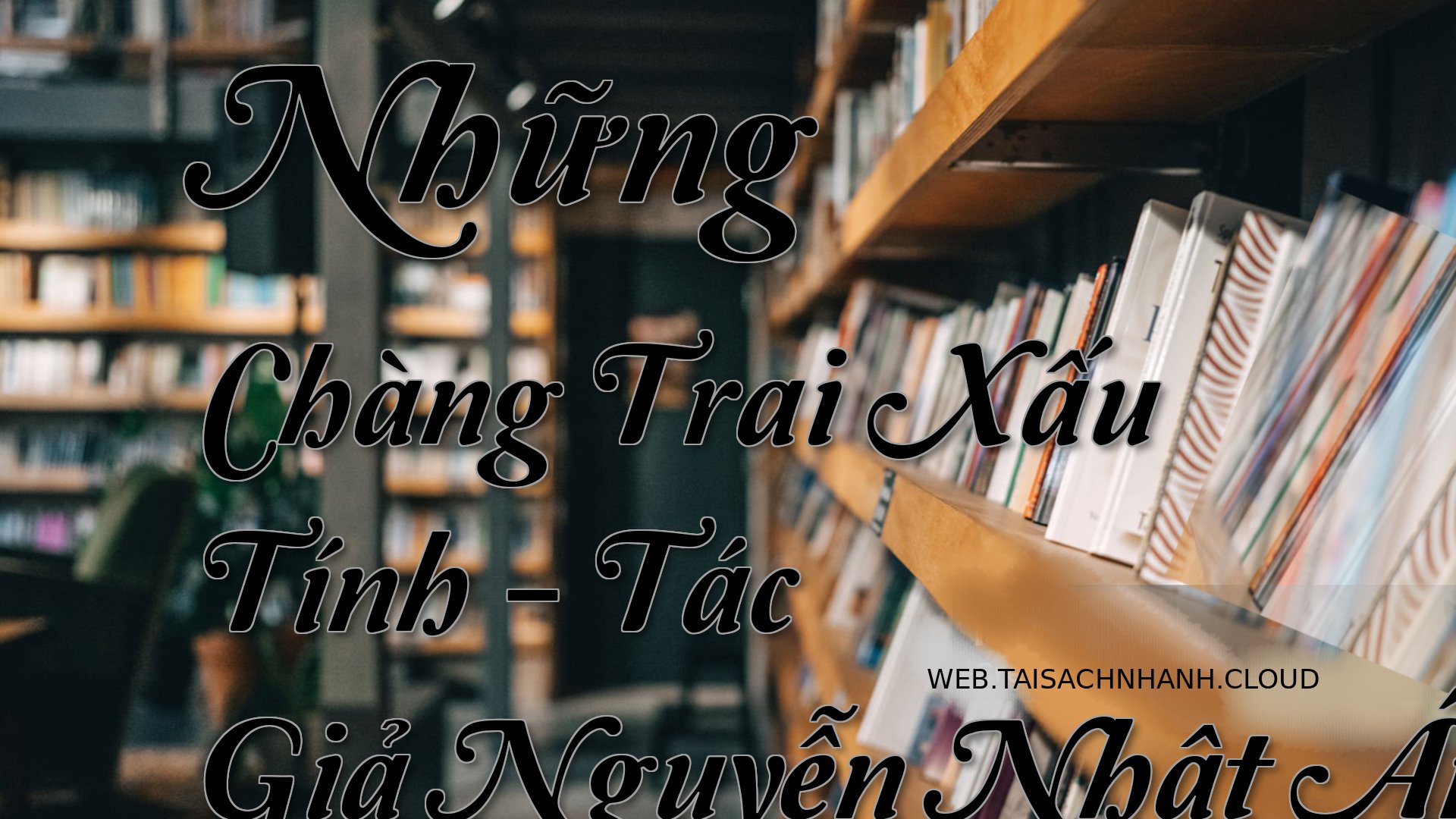 Cover Nhung Chang Trai Xau.jpg