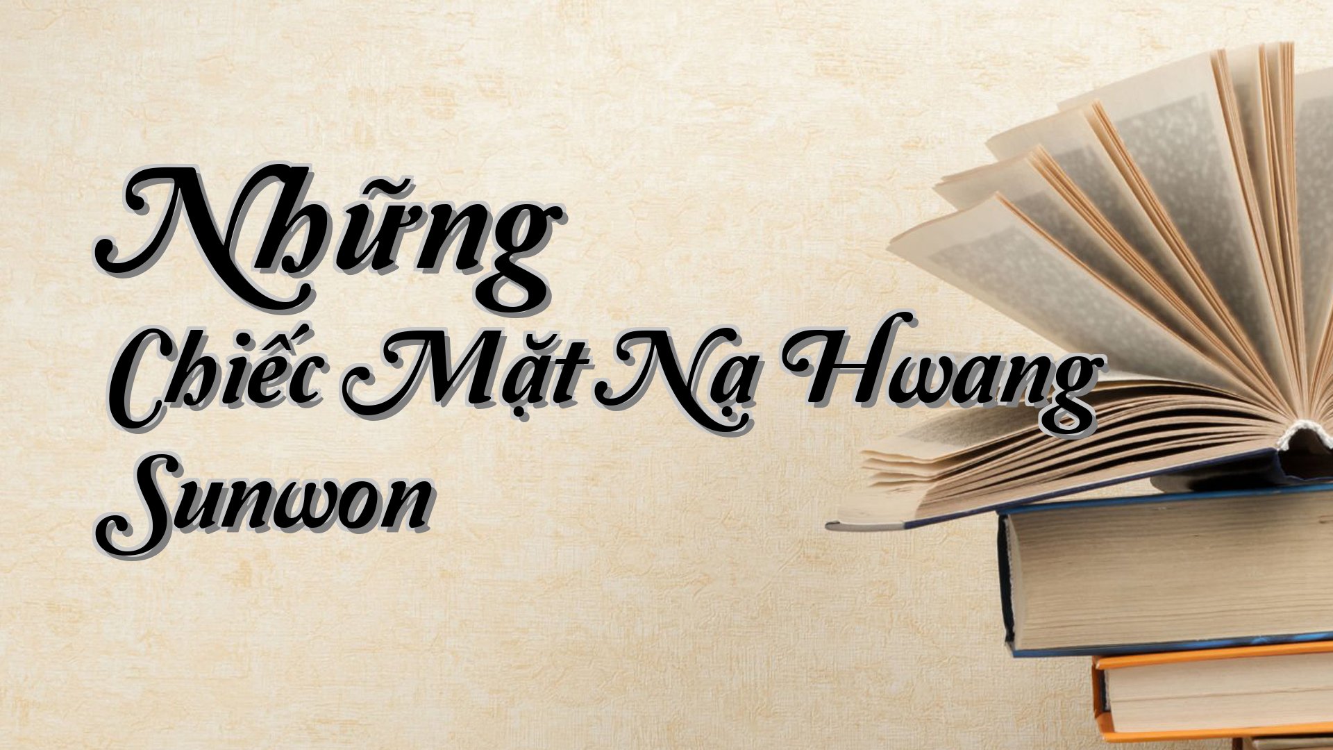 cover-Những Chiếc Mặt Nạ Hwang Sunwon