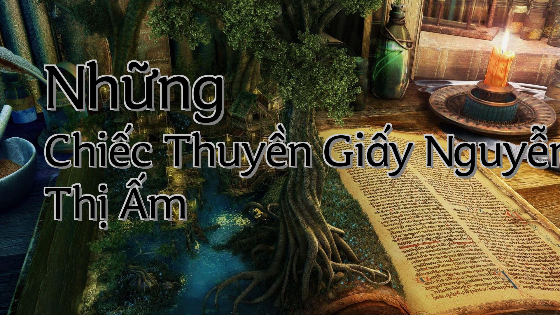 cover-Những Chiếc Thuyền Giấy Nguyễn Thị Ấm