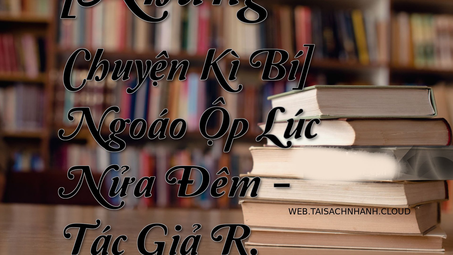 Cover Nhung Chuyen Ki Bi.jpg